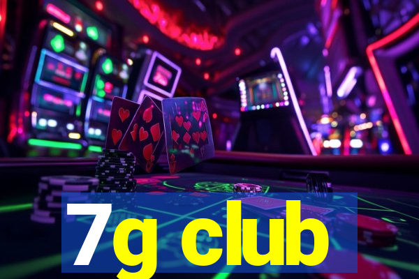 7g club